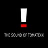 The Sound of Tomatekk