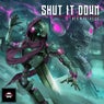 Shut It Down