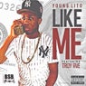 Like Me (feat. Troy Ave) - Single
