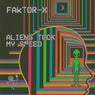Aliens Took My Speed