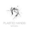 Plastic Hands