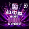 There Is Soul In My House Allstars, Vol. 27