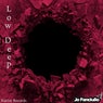 Low Deep (Original Mix)