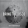 Bring the Disco