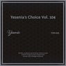 Yesenia's Choice, Vol. 104