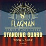 Standing Guard Tech House