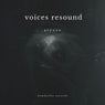 Voices resound