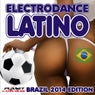 Electrodance Latino. Brazil 2014 Edition.