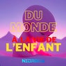 Du monde à la vie de l'enfant