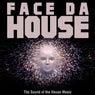 Face da House (The Sound of the House Music)
