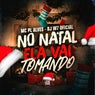 No Natal Ela Vai Tomando