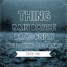 Rain Dance / Dragonfly