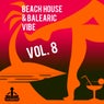 Beach House & Balearic Vibe, Vol. 8