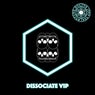 Dissociate ( VIP)