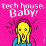Tech House, Baby!, Vol. 4