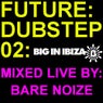 Future:Dubstep:02 Mixed By Bare Noize