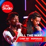 All The Way (feat. Chef 187)