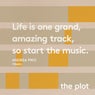 Life Is One Grand, Amazing Track, So Start The Music