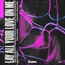 Lay All Your Love On Me (Extended Mix)