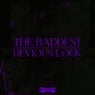 The Baddest / Devious Lock