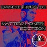 Bandit Music - Matteo Poker Edition