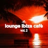 Lounge Ibiza Cafè, Vol. 2