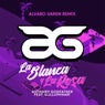 La Blanca y La Rosa Remix