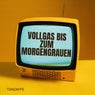 Vollgas bis zum Morgengrauen