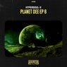 Planet Dee EP 6