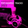 Top Gaming Tracks 2023