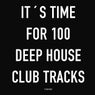 It's Time for 100 Deep House Club Tracks