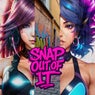 Snap Out Of It
