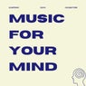 Music For Your Mind