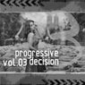 Progressive Decision Volume 03
