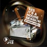 Yes, It's A Housesession - Volume 12