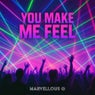 You Make Me Feel