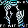 Be with Me