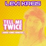 Tell Me Twice (Jared Jones Remixes)