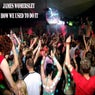 How We Used To Do It (James Womersley Remix)