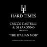 Cricco Castelli & Di Saronno Presents The Italian Mob