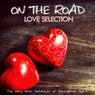 On the Road: Love Selection (The Very Best Selection of Emotional Music)