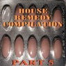 House Remedy Compilation.Part 5