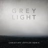 Grey Light (Christian Löffler Remix)
