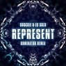 Represent (Dominator Remix)