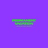 Permanent Vacation Selected Label Works 8