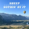 Nothin' by It