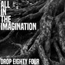 All In The Imagination [No Imagination Edit]