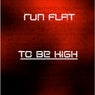 To Be High