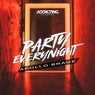 Party Everynight (Extended Mix)