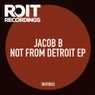 Not From Detroit EP